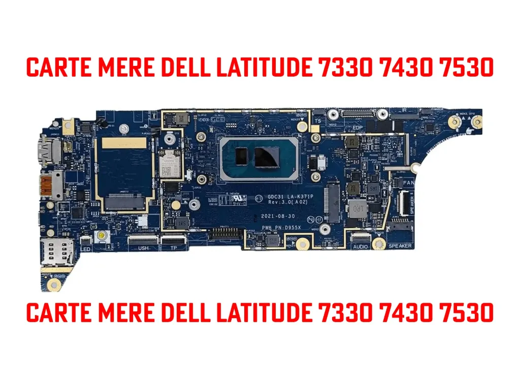 Carte mere DELL LATITUDE 7330 7430 7530